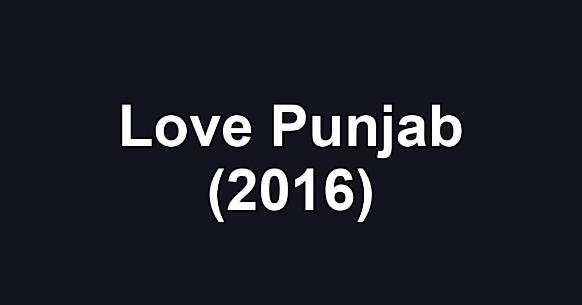Love Punjab (2016)