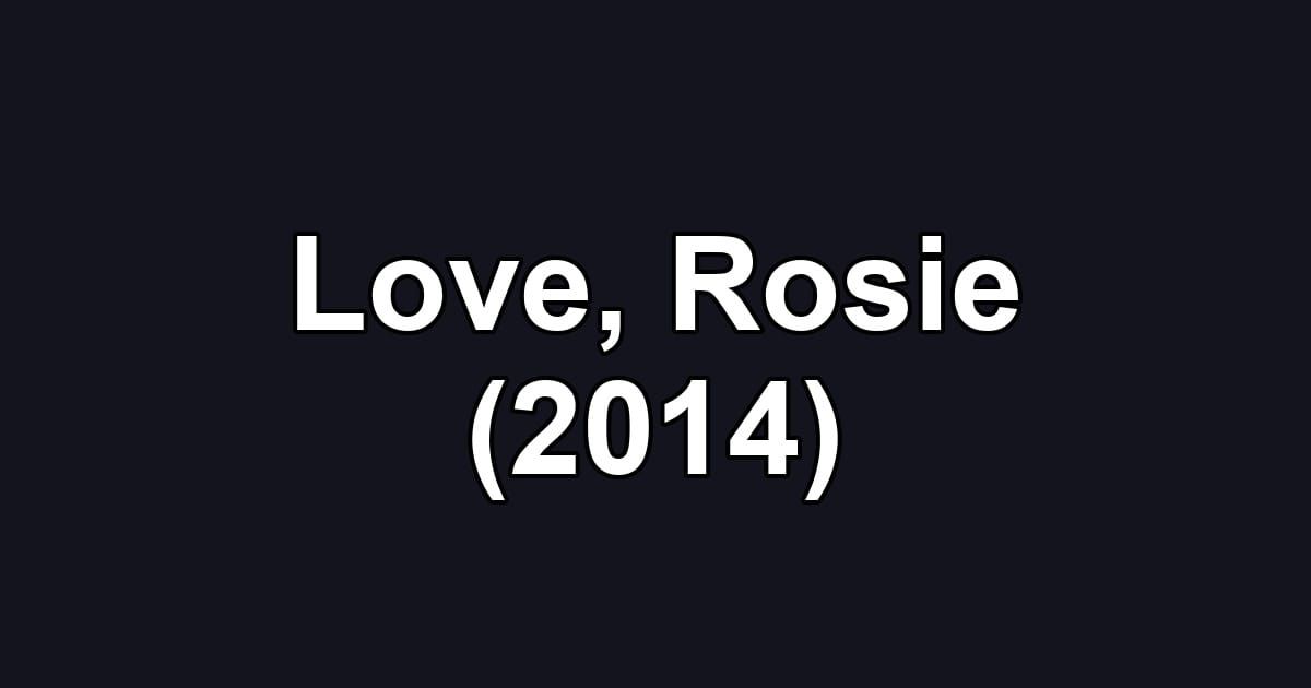 Love, Rosie (2014)