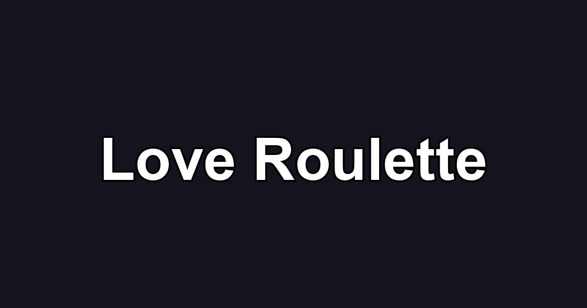 Love Roulette