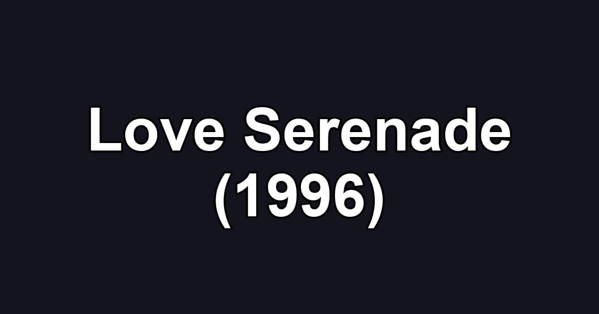 Love Serenade (1996)