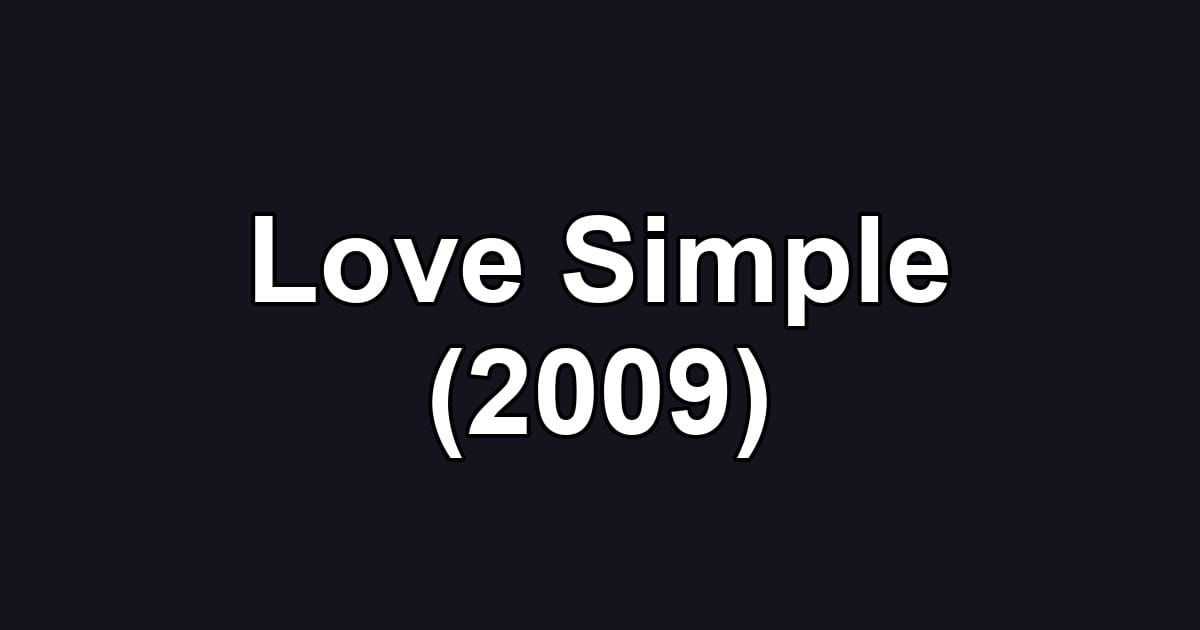 Love Simple (2009)