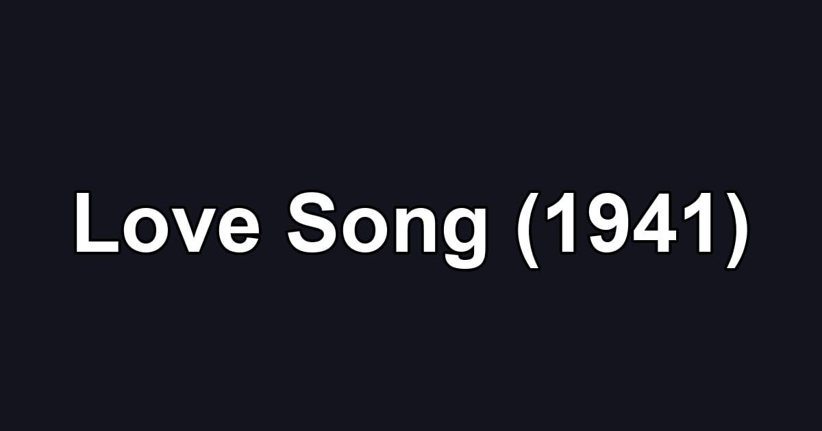 Love Song (1941)