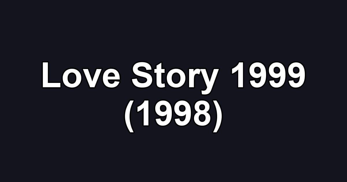 Love Story 1999 (1998)