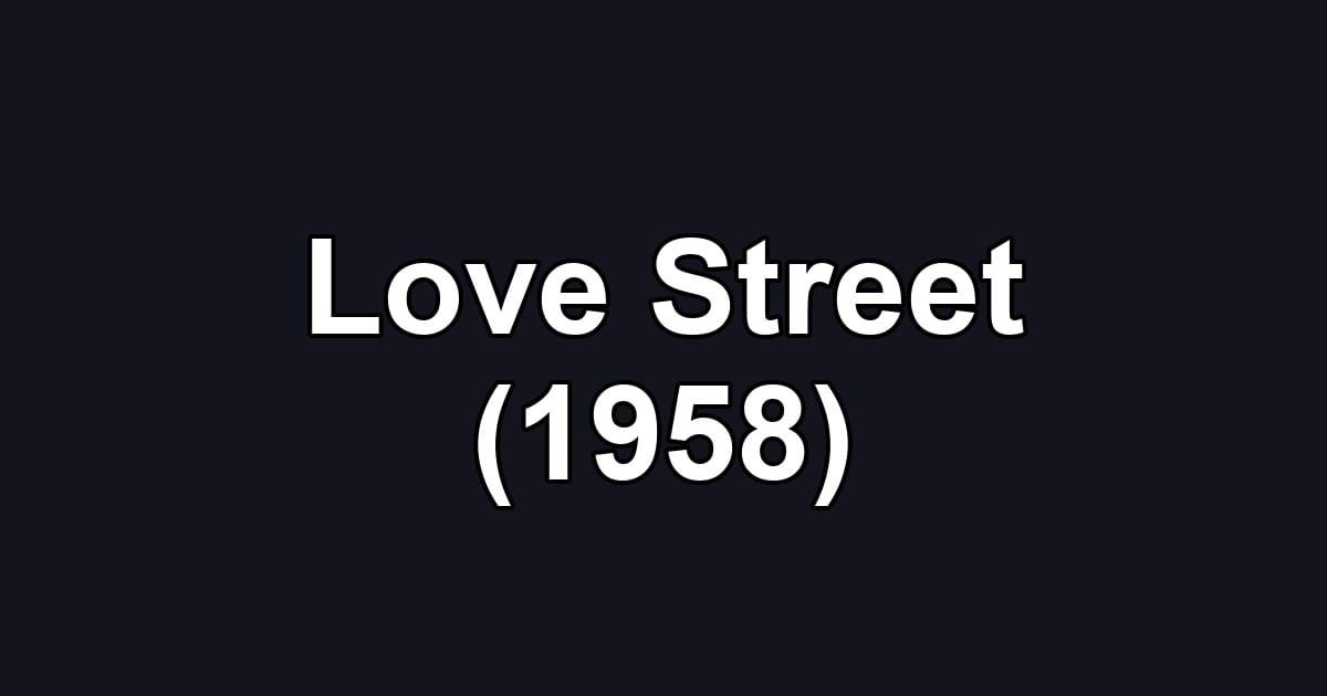 Love Street (1958)