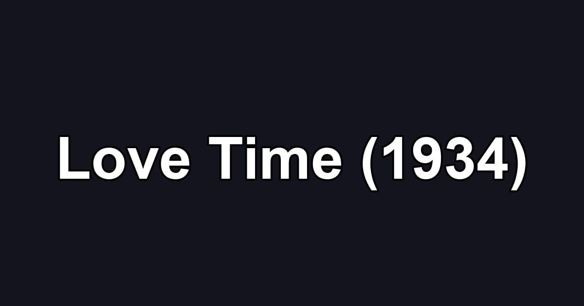 Love Time (1934)