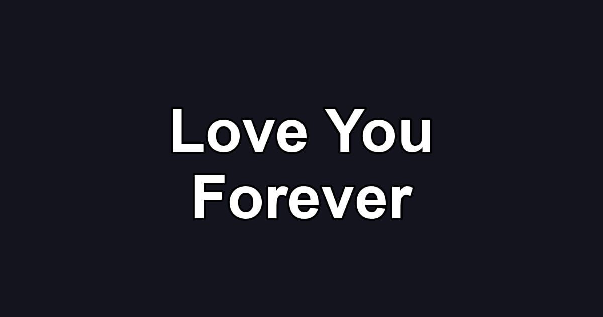 Love You Forever