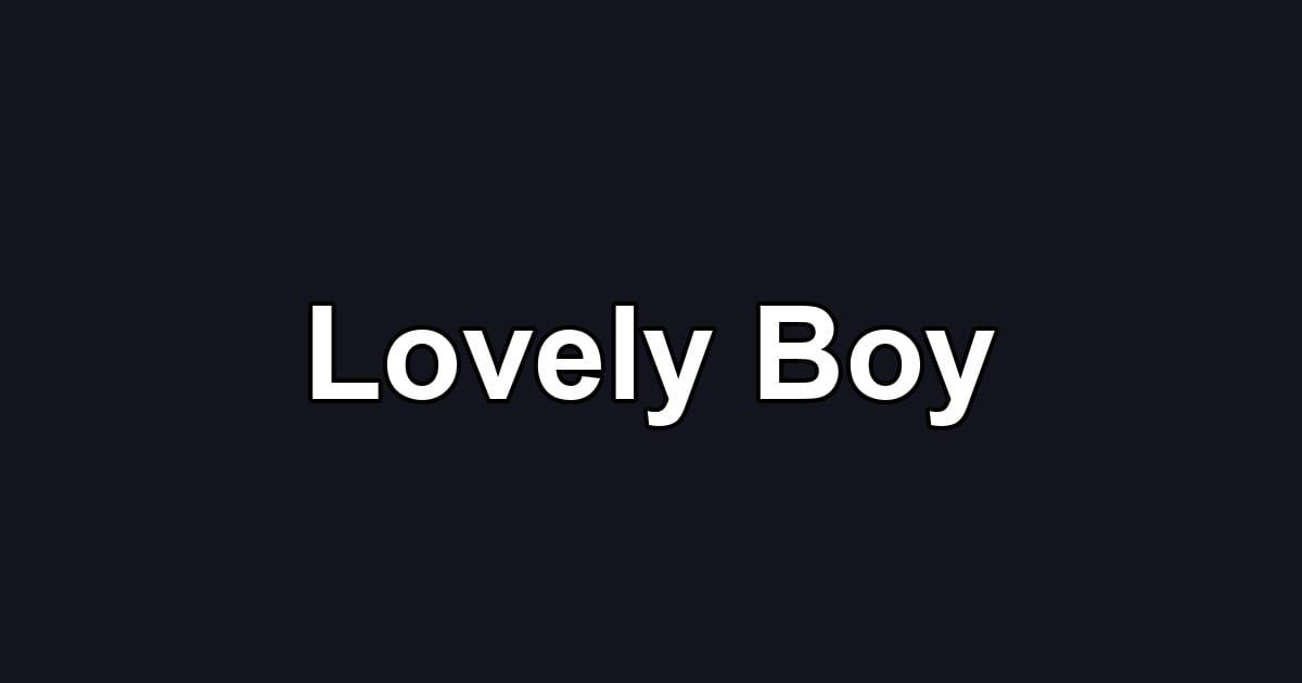 Lovely Boy