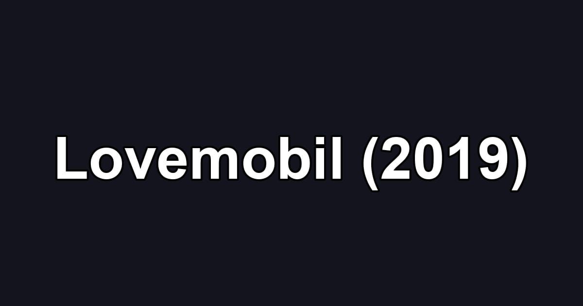 Lovemobil (2019)