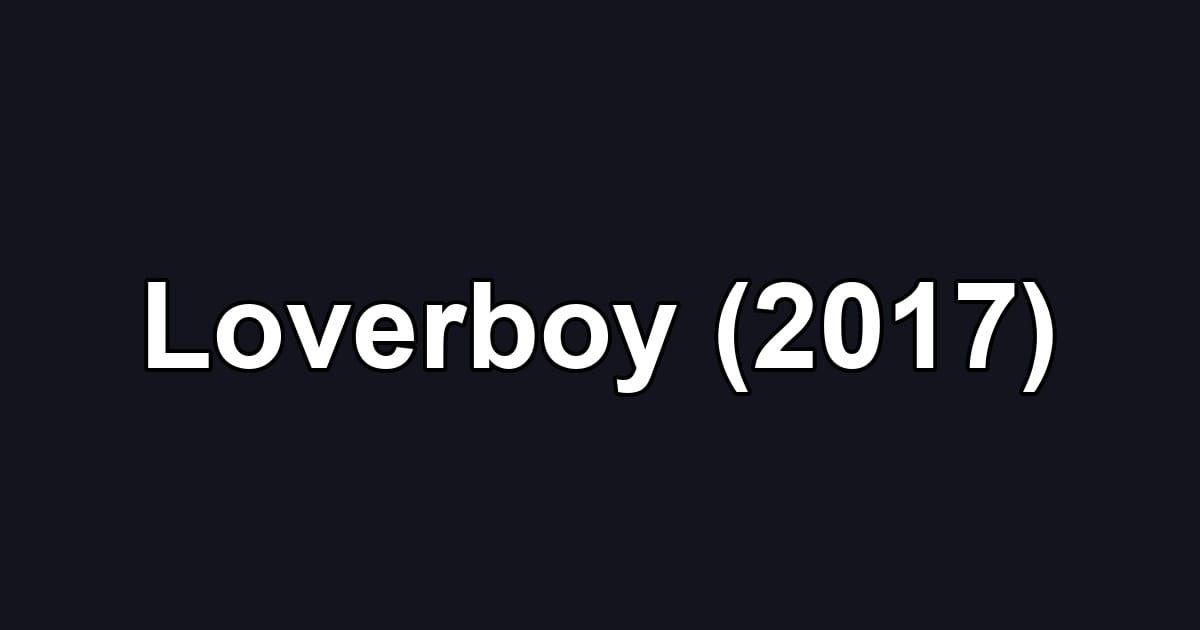 Loverboy (2017)