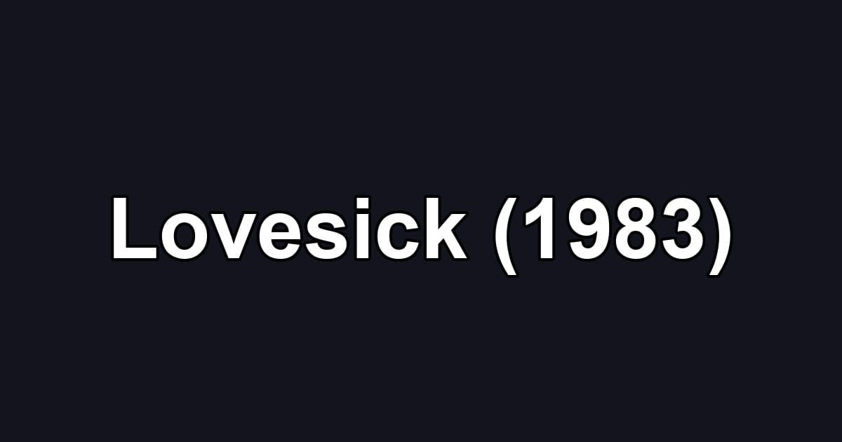 Lovesick (1983)