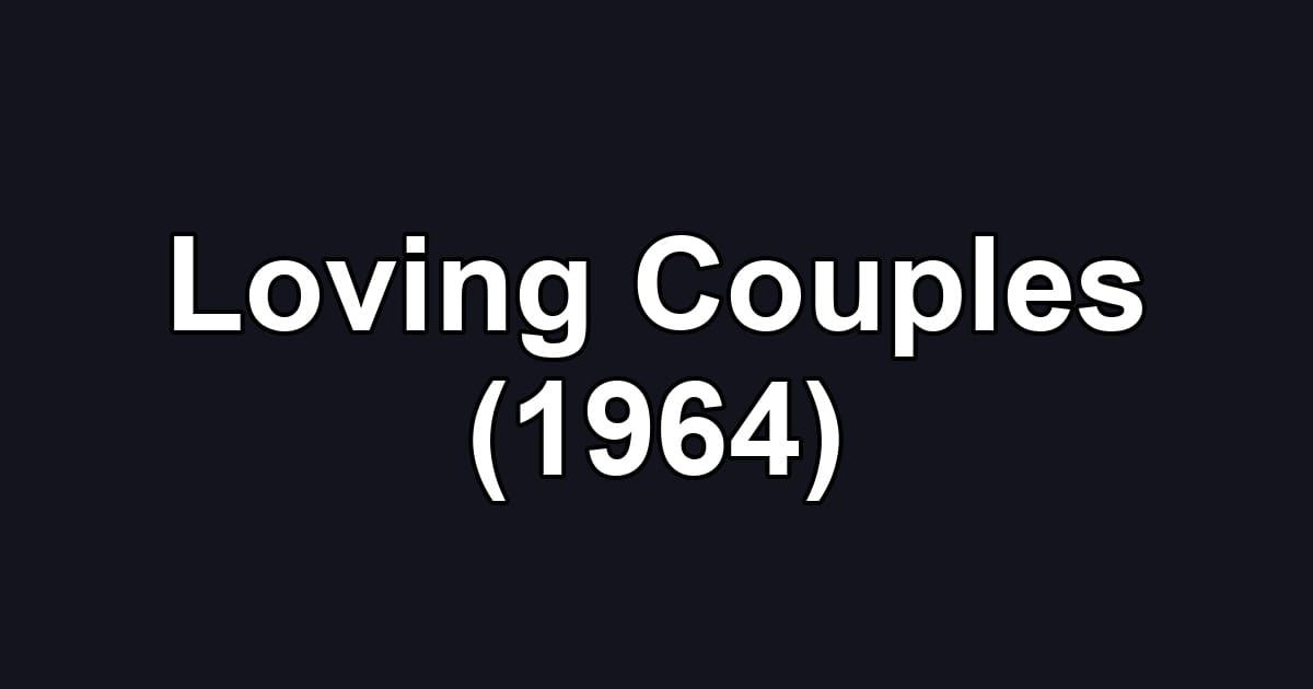 Loving Couples (1964)