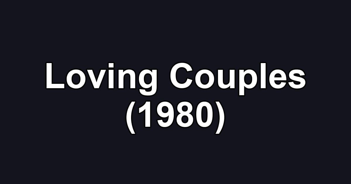 Loving Couples (1980)