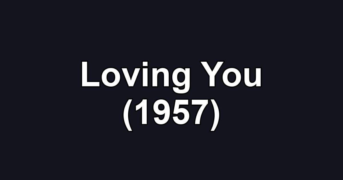 Loving You (1957)