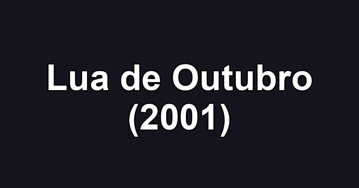 Lua de Outubro (2001)