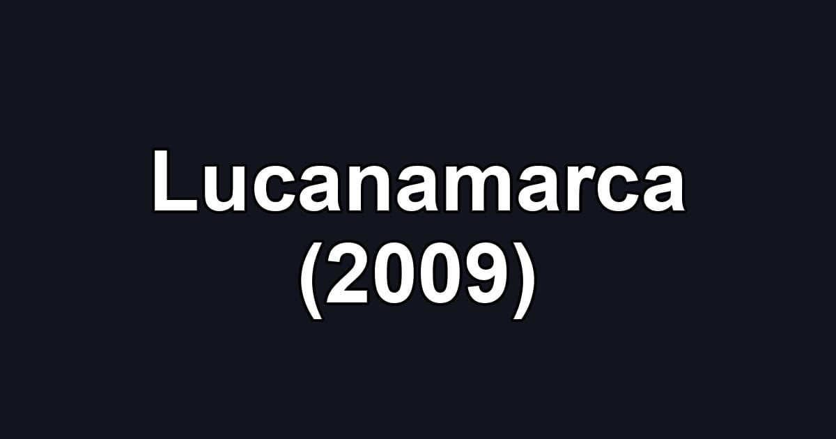 Lucanamarca (2009)