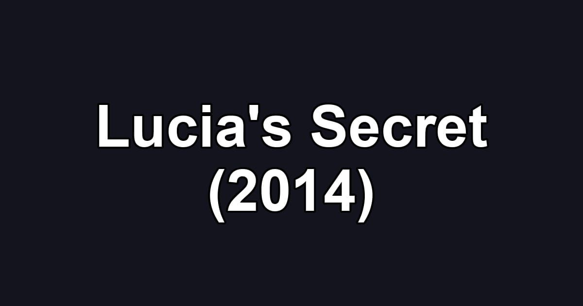 Lucia's Secret (2014)