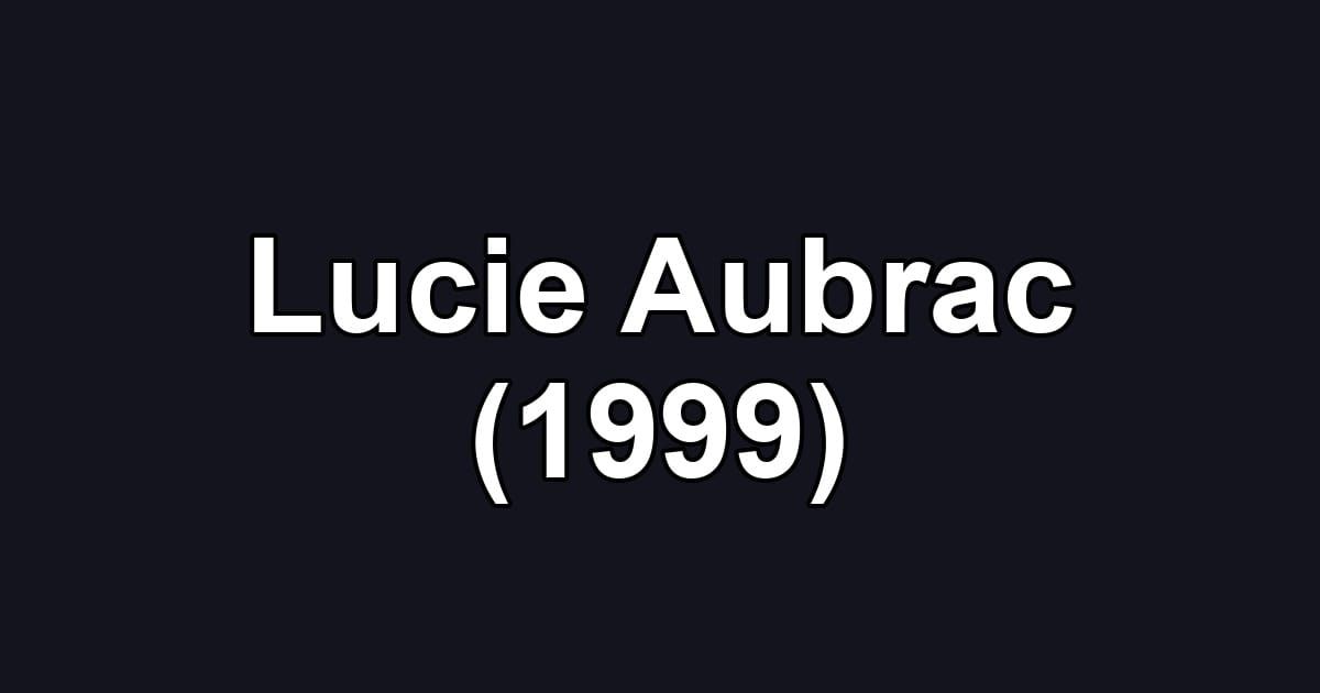 Lucie Aubrac (1999)