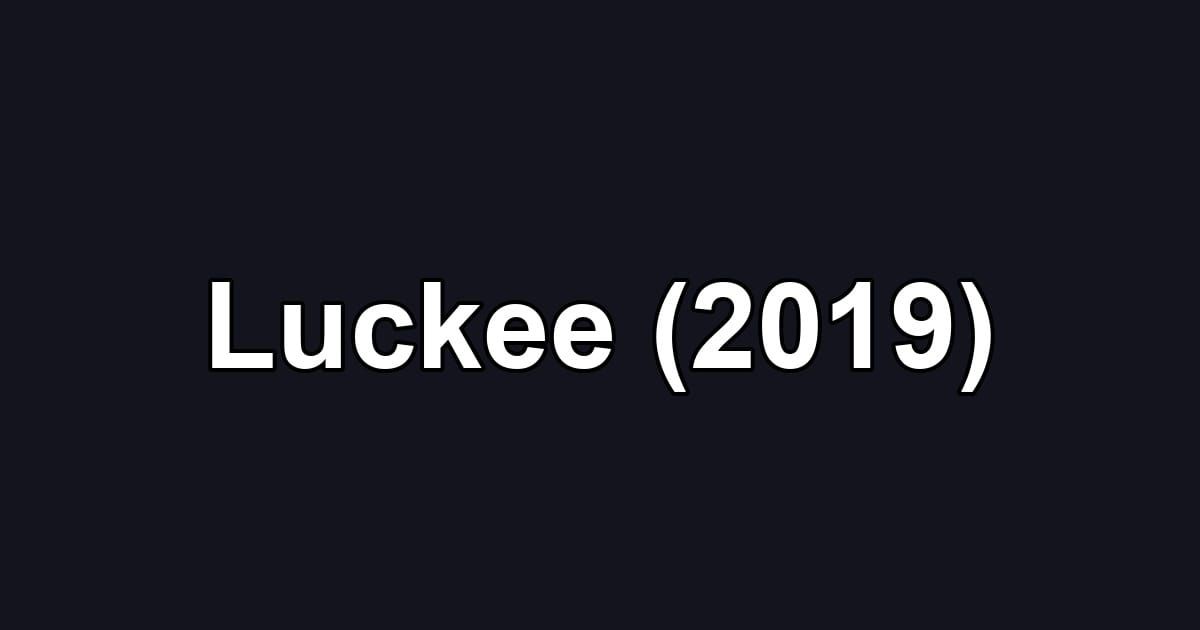 Luckee (2019)