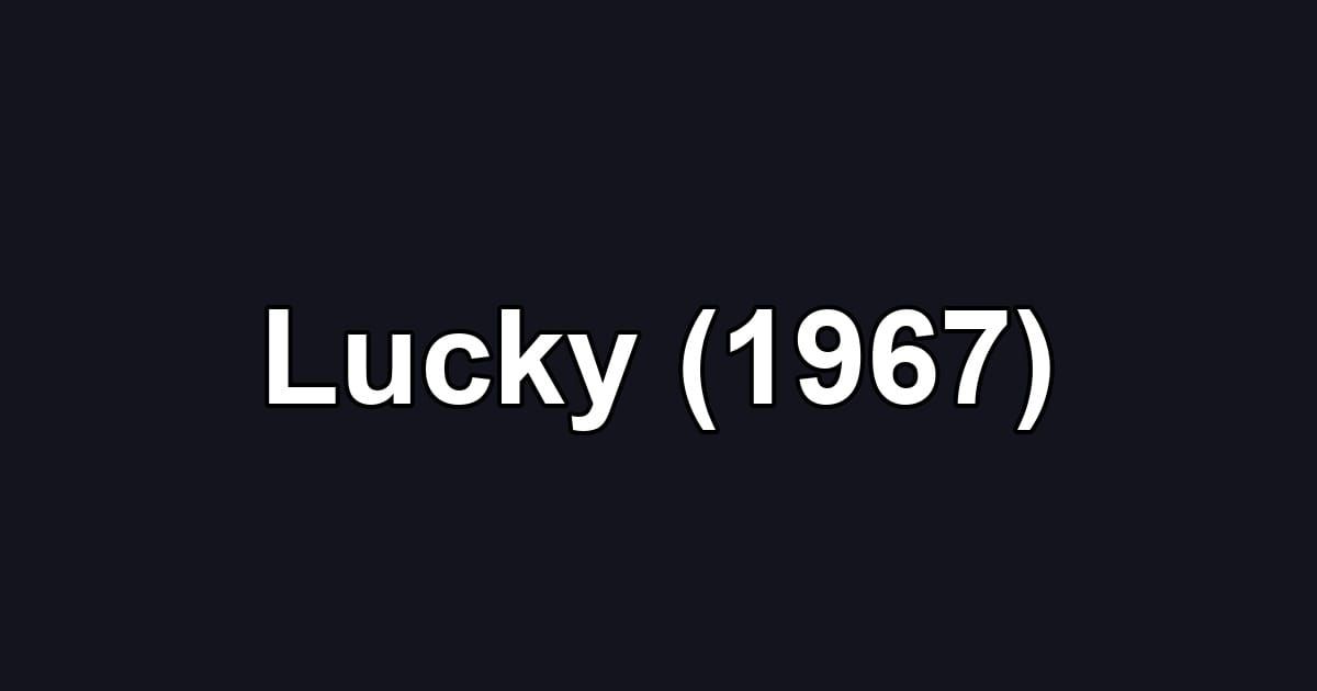 Lucky (1967)