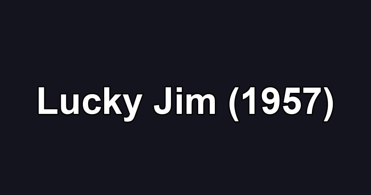 Lucky Jim (1957)