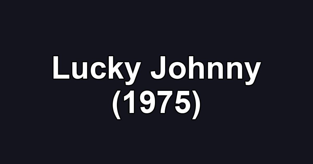Lucky Johnny (1975)