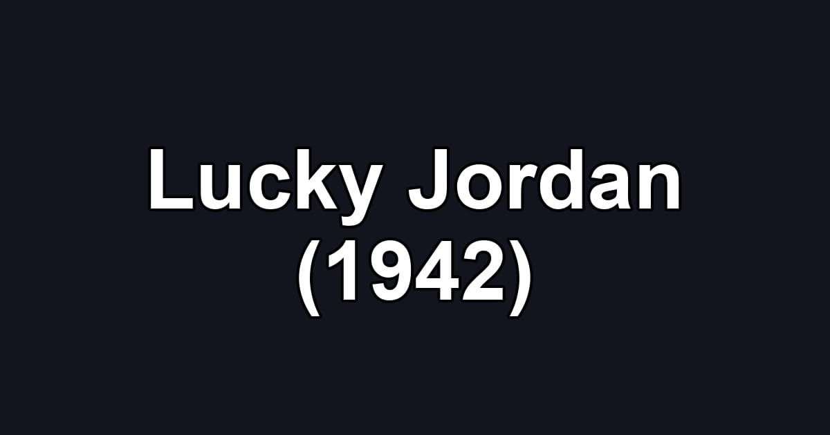 Lucky Jordan (1942)