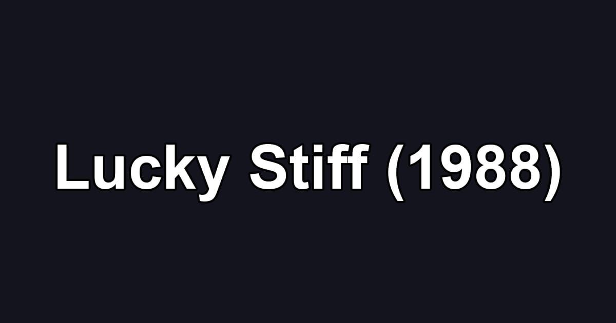 Lucky Stiff (1988)