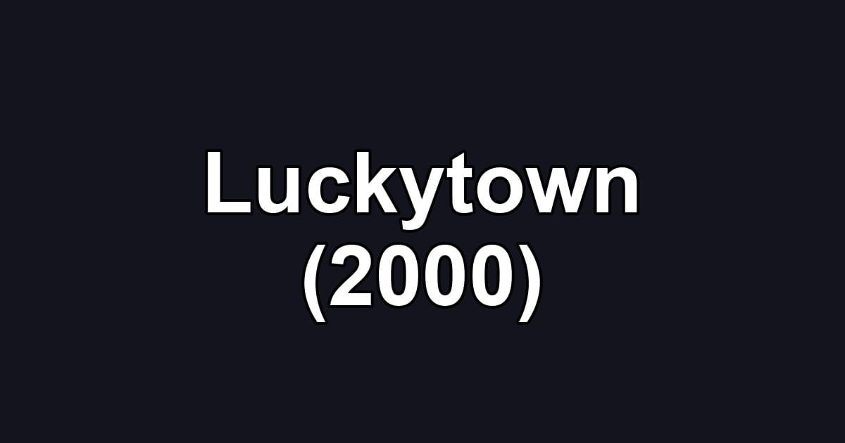 Luckytown (2000)