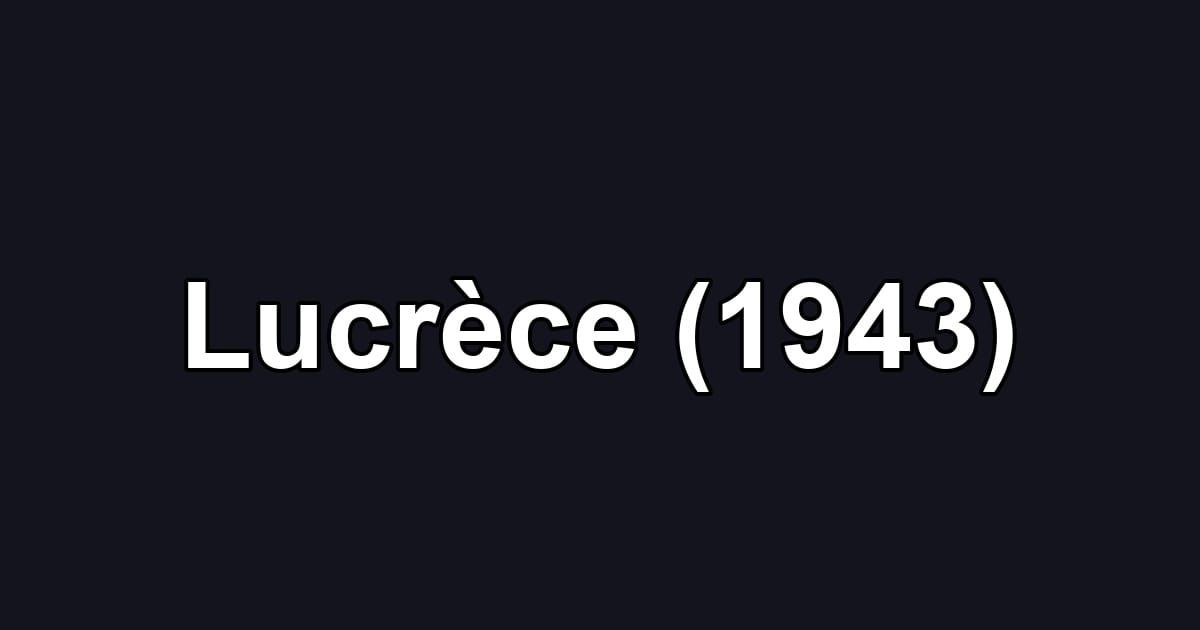 Lucrèce (1943)