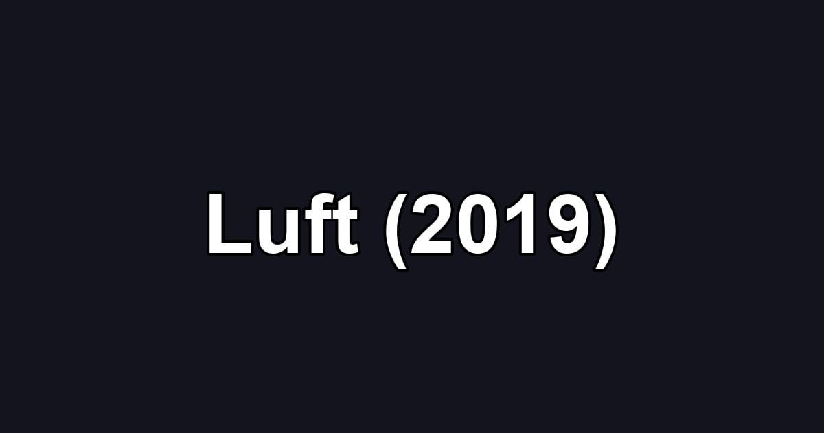 Luft (2019)