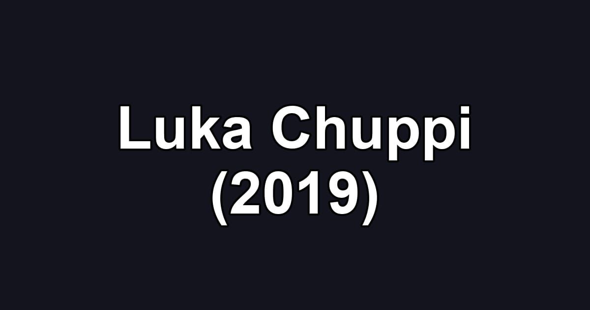 Luka Chuppi (2019)