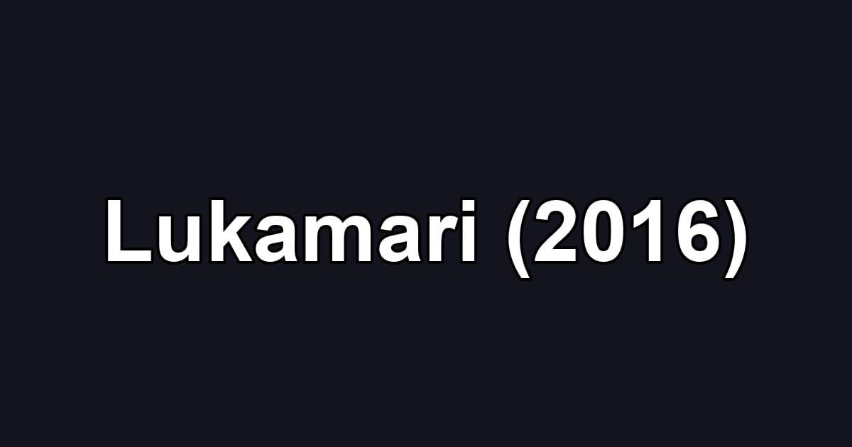 Lukamari (2016)