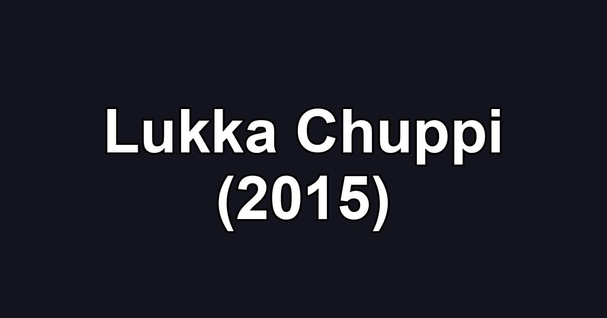 Lukka Chuppi (2015)