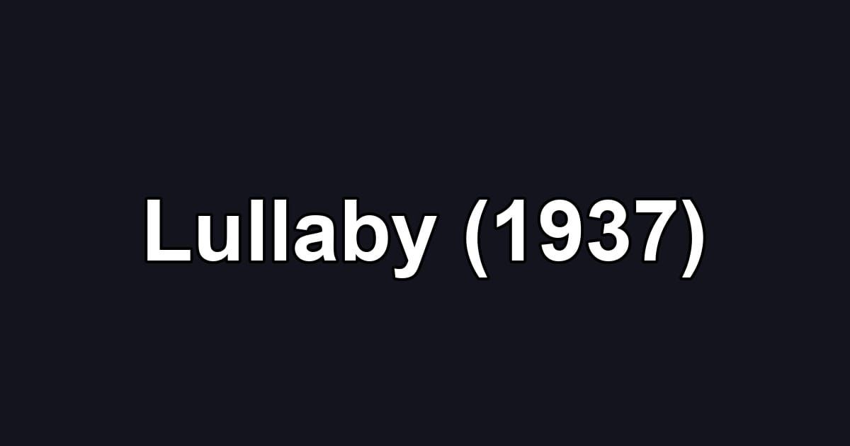 Lullaby (1937)