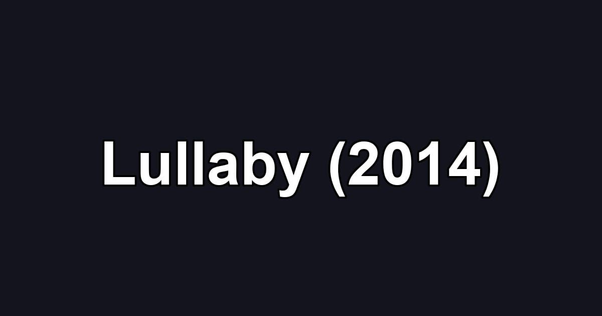 Lullaby (2014)