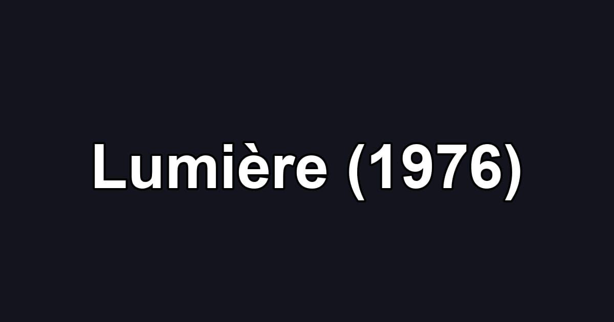 Lumière (1976)