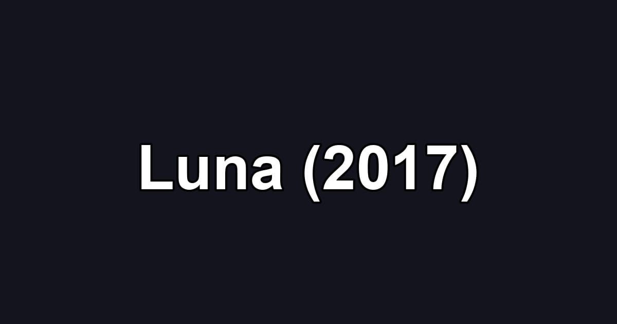 Luna (2017)