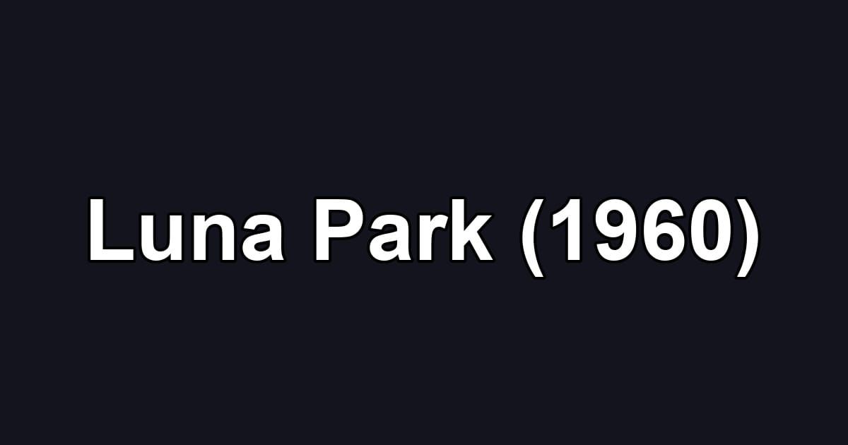 Luna Park (1960)