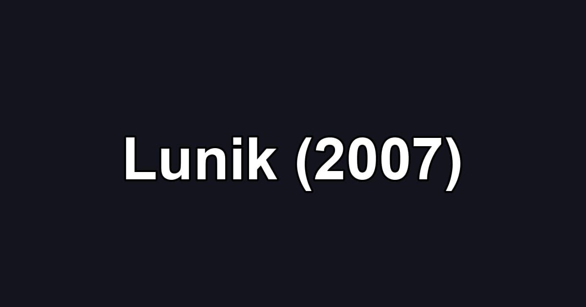 Lunik (2007)