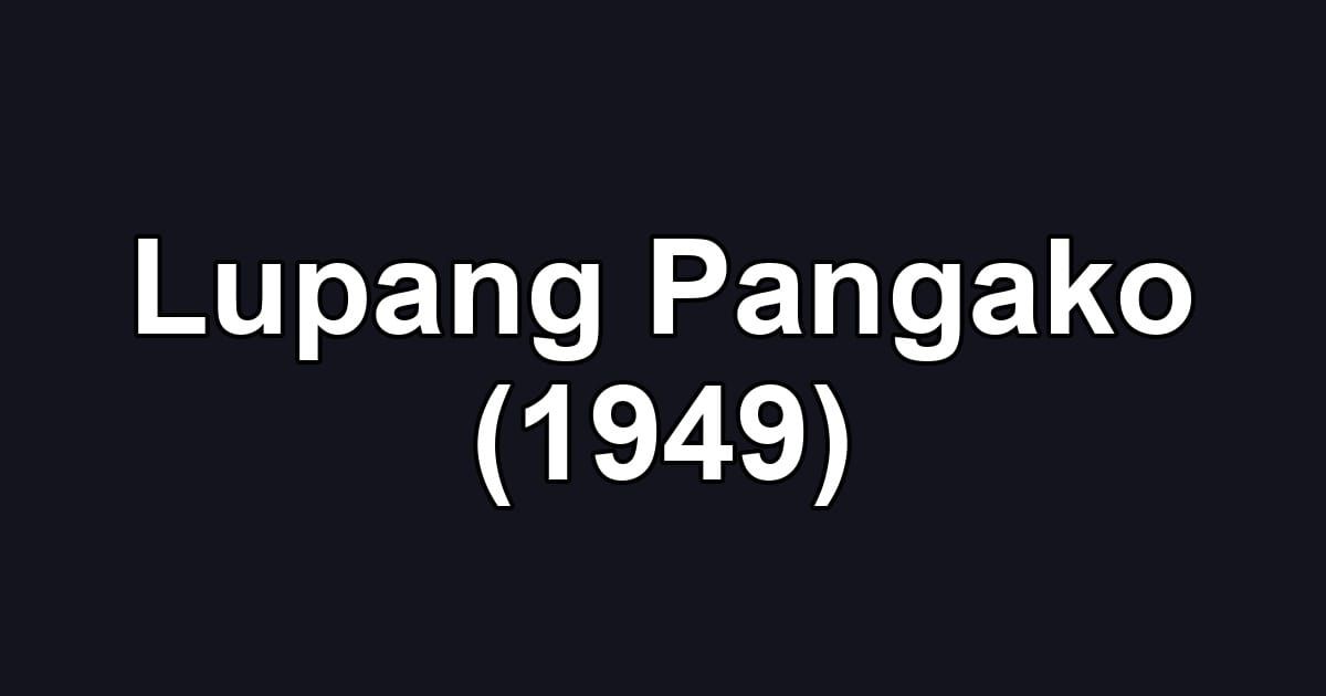 Lupang Pangako (1949)