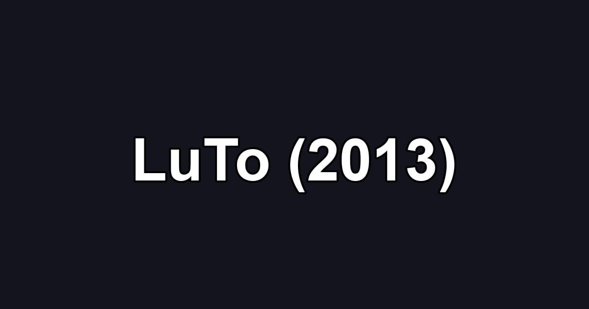 LuTo (2013)