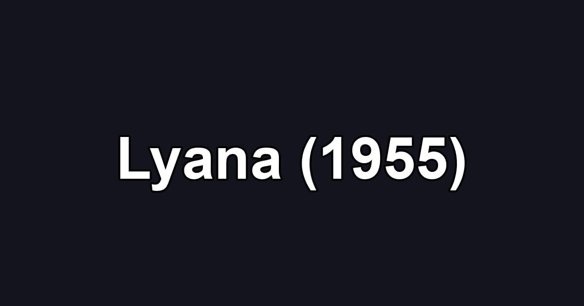 Lyana (1955)