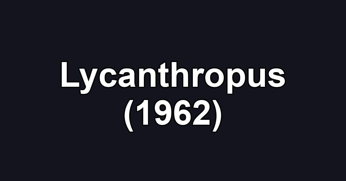 Lycanthropus (1962)