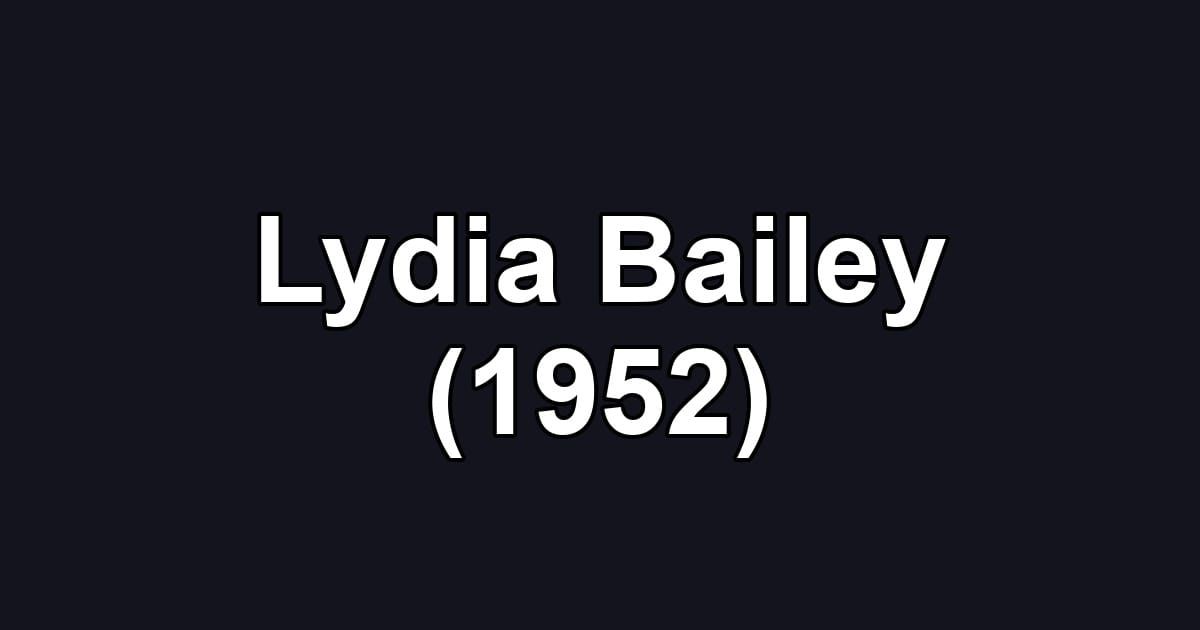 Lydia Bailey (1952)