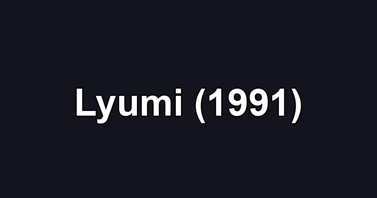 Lyumi (1991)