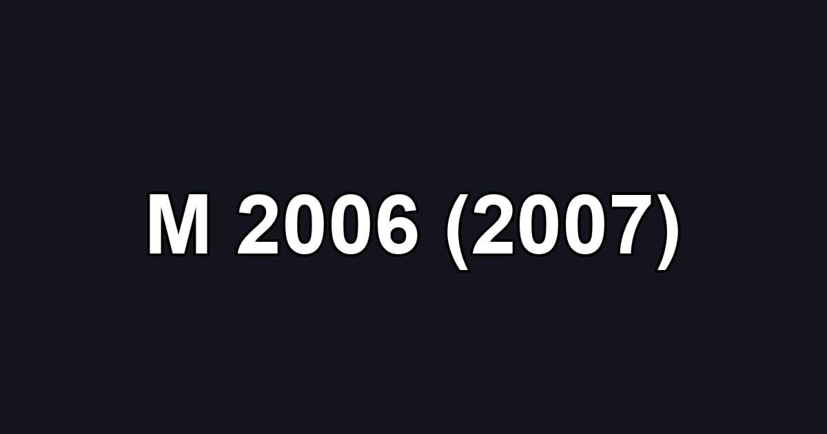 M 2006 (2007)