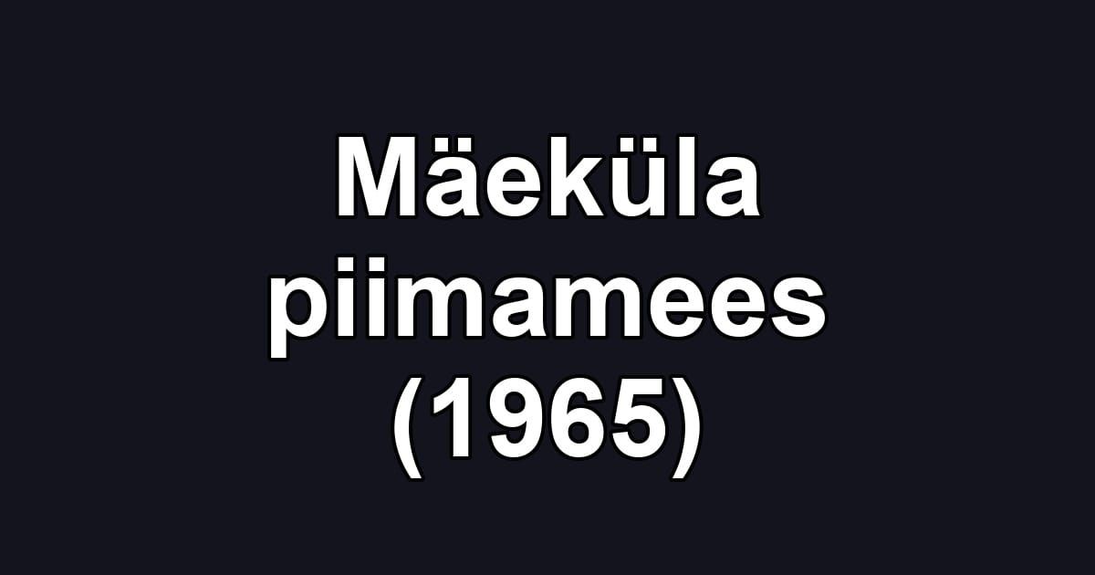 Mäeküla piimamees (1965)