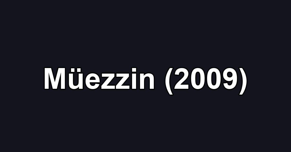 Müezzin (2009)