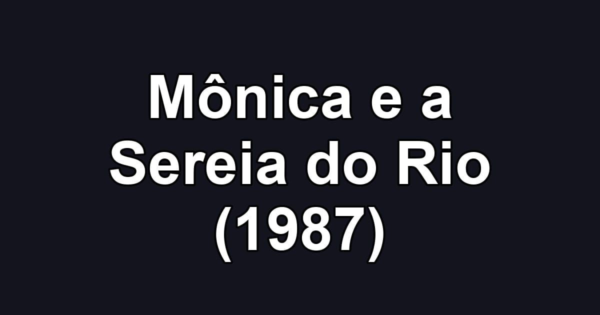 Mônica e a Sereia do Rio (1987)