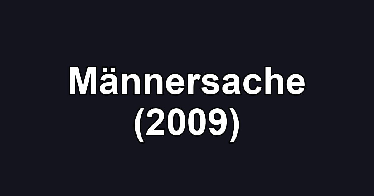 Männersache (2009)